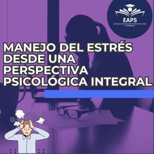 Manejo del estrés desde una perspectiva psicológica integral