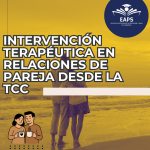 Intervención terapéutica en relaciones de pareja desde la TCC