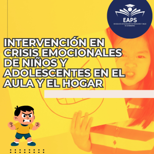 Intervención en crisis emocionales de niños y adolescentes en el aula y el hogar