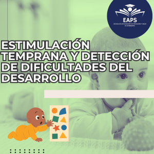 Estimulación temprana y detección de dificultades del desarrollo infantil